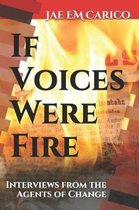 If Voices Were Fire