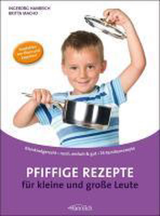 Pfiffige Rezepte für kleine und große Leute - cover