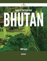 Updated And Improved Bhutan - 406 Facts