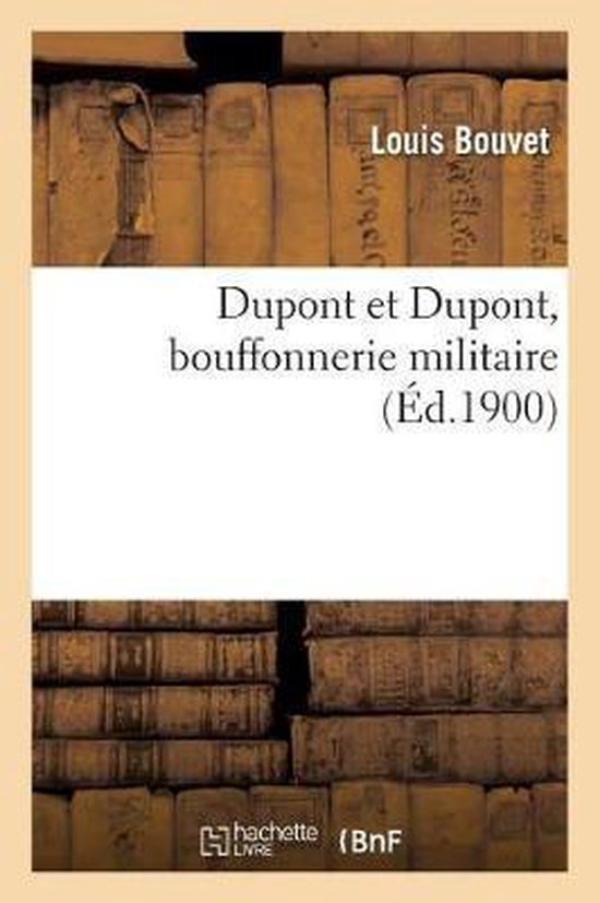 Foto: Dupont et dupont bouffonnerie militaire