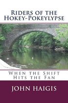 Riders of the Hokey-Pokeylypse