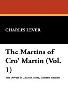The Martins of Cro' Martin (Vol. 1)