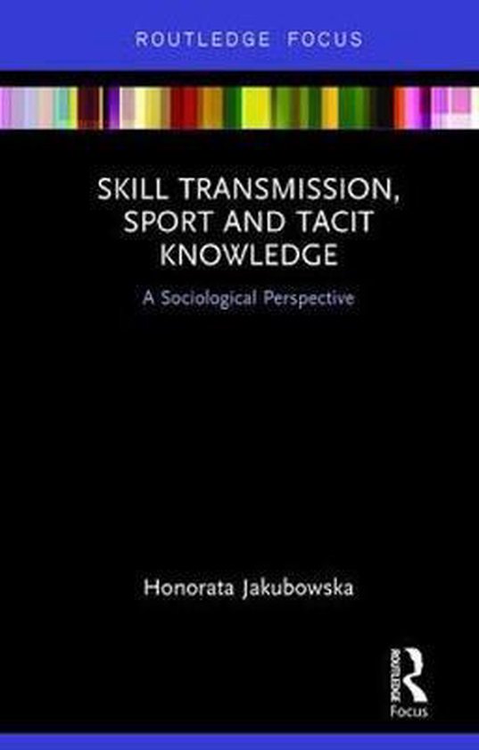 Routledge Focus on Sport, Culture and Society- Skill Transmi ... - cover