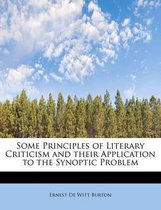 Some Principles of Literary Criticism and Their Application to the Synoptic Problem
