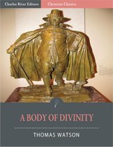 A Body of Divinity (Illustrated Edition)