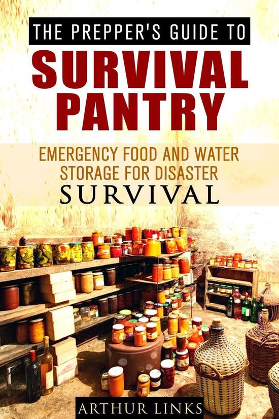 Survival Guide - The Prepper’s Guide To Survival Pantry :  ... - cover