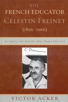 The French Educator Celestin Freinet (1896-1966)