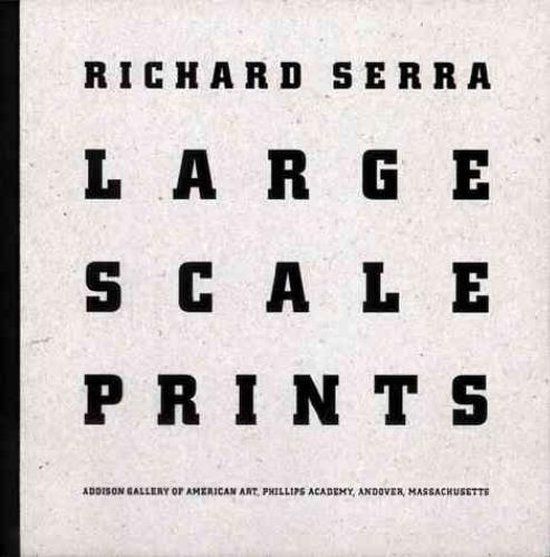 Serra Richard - Large Scale Prints - cover