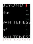 Beyond The Whiteness of Whiteness