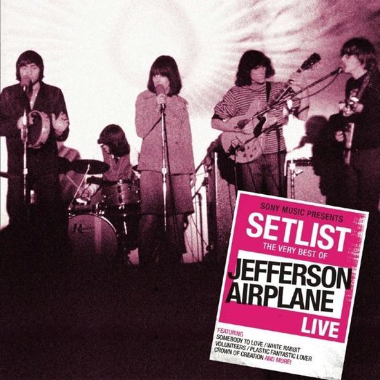 Setlist: The Very Best of Jefferson Airplane Live