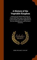 A History of the Vegetable Kingdom
