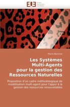 Les Systèmes Multi-Agents pour la gestion des Ressources Naturelles