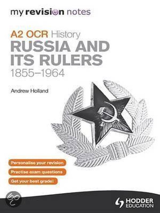 My Revision Notes OCR A2 History Russia and its Rulers 18551964