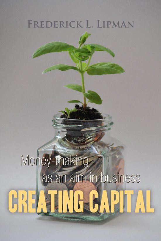 Creating Capital (ebook), Frederick L. Lipman | 9781911535591 | Boeken ...