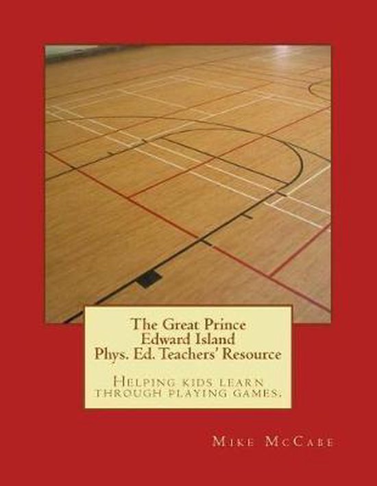 The Great Canadian Phys. Ed. Teachers' Resource-The Great Pr ... - cover