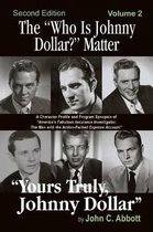 The "Who Is Johnny Dollar?" Matter Volume 2 (2nd Edition)