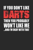 If You Don't Like Darts Then You Probably Won't Like Me...and I'm Okay with That