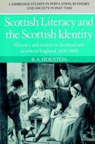 Cambridge Studies in Population, Economy and Society in Past TimeSeries Number 4- Scottish Literacy and the Scottish Identity