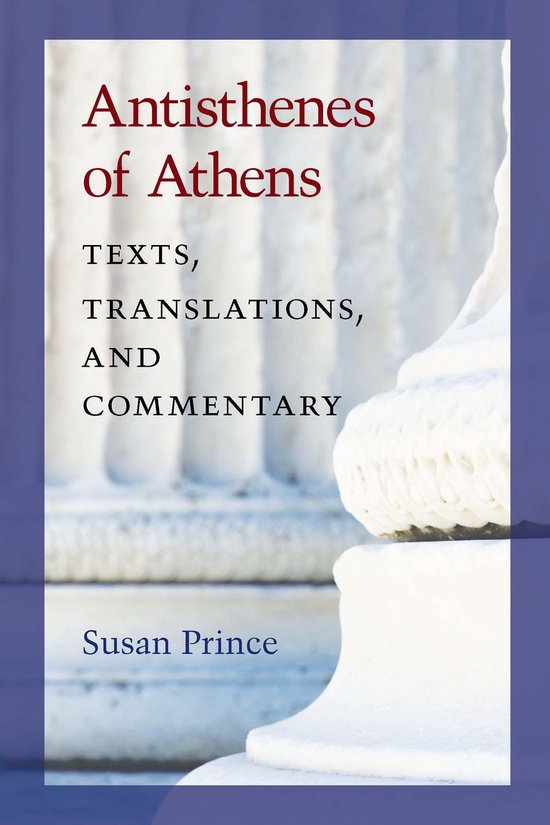 Couverture de livre avec le titre 'Antisthenes of Athens' et 'Susan Prince' en lettres rouge foncé et noires sur fond de colonnes blanches.