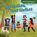 Cloverleaf Books (TM) -- Alike and Different- My Clothes, Your Clothes