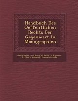 Handbuch Des Oeffentlichen Rechts Der Gegenwart in Monographien