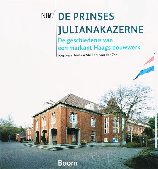 De prinses Julianakazerne - J.J. van Hoof | Northernlights300.org