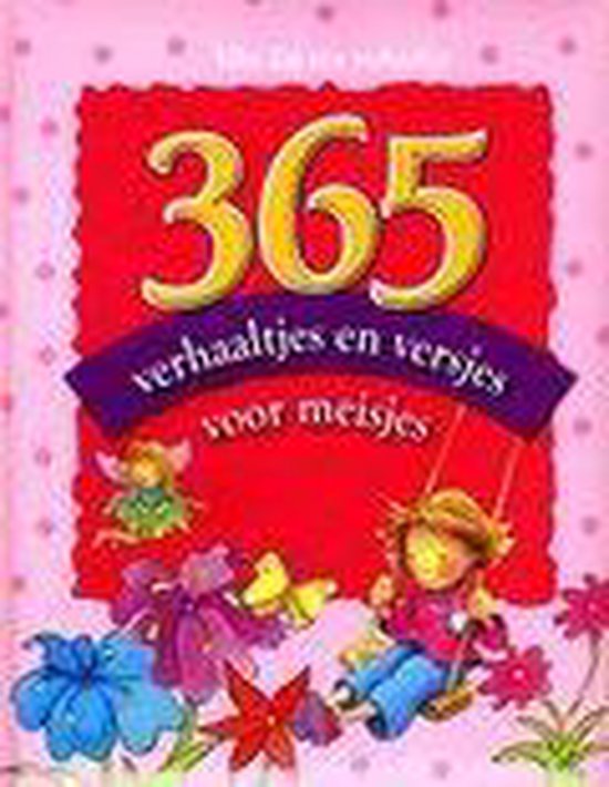 Diverse auteurs - 365 verhaaltjes en versjes voor meisjes