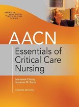 Aacn Essentials of Critical-Care Nursing, Second Edition