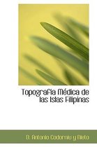 Topografia Medica de Las Islas Filipinas