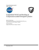 Longitudinal Weld Land Buckling in Compression-Loaded Orthogrid Cylinders