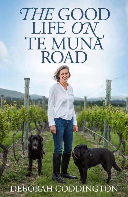 The Good Life On Te Muna Road - cover