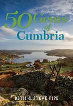 50 Gems - 50 Gems of Cumbria