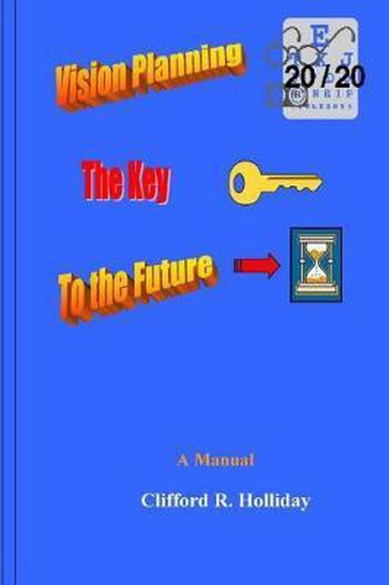 Business and Planning- Vision Planning - The Key to the Futu ... - cover