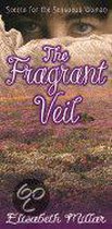 The Fragrant Veil