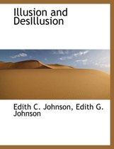 Illusion and Desillusion