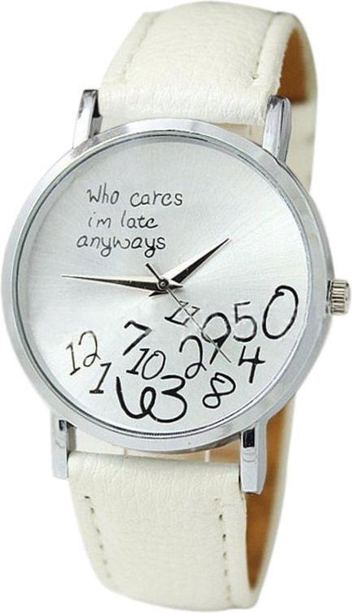 Fako® - Horloge - Who Cares I'm Late Anyways - Wit