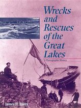 Wrecks and Rescues of the Great Lakes