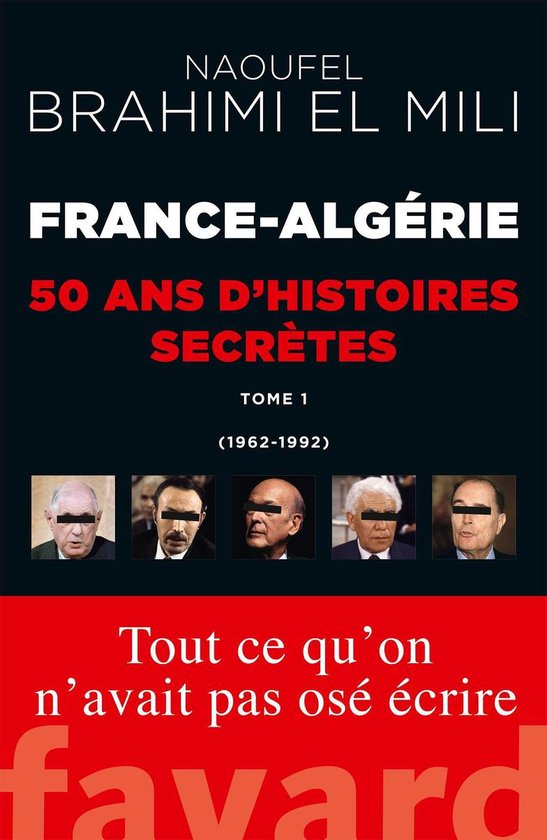 France-Algérie : 50 ans d'histoires secrètes - cover