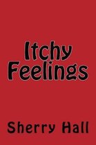 Itchy Feelings