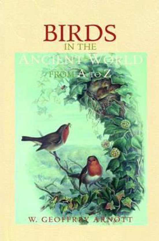 The Ancient World from A to Z- Birds in the Ancient World from A to Z
