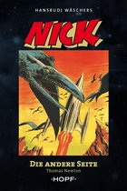 Nick, Pionier des Weltalls 4 - Nick 4 (zweite Serie): Die andere Seite