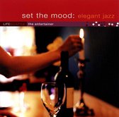 Lifescapes: The Entertainer - Set the Mood: Elegant Jazz