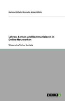 Lehren, Lernen und Kommunizieren in Online-Netzwerken