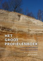 Samenvatting Het groot profielenboek, ISBN: 9789088902734  Landschap en Bodem