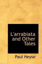 L'Arrabiata and Other Tales