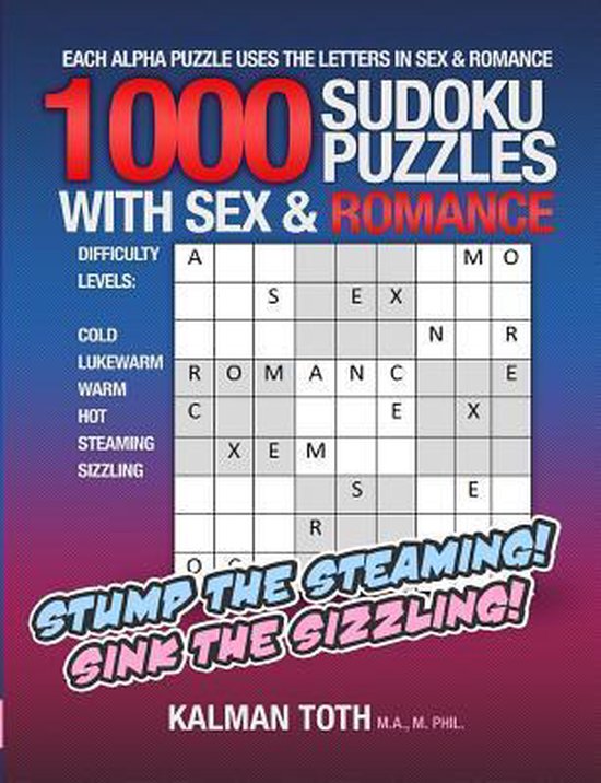 1000 Sudoku Puzzles With Sex And Romance Kalman Toth M A M Phil 9781492395331 Boeken