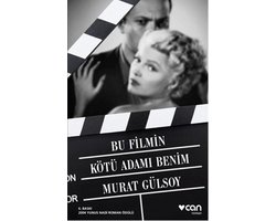 Bu Filmin Kötü Adamı Benim