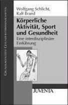 Körperliche Aktivität, Sport und Gesundheit