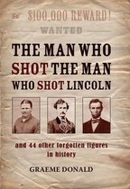 The Man Who Shot the Man Who Shot Lincoln