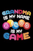 Grandma is My Name Bingo is My Game